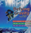 Extreme Science: Defying Gravity: Surviving Extreme Sports