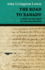 The Road to Xanadu - A Study in the Ways of the Imagination
