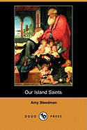 Our Island Saints (Dodo Press)