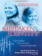 Mistaken Identity: Two Families, One Survivor, Unwavering Hope