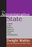 Administrative State: A Study of the Political Theory of American Public Administration