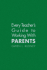 Every Teacher's Guide to Working with Parents