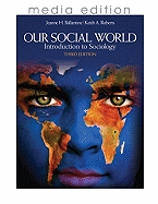 Our Social World, Media Edition: Introduction to Sociology