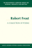 The Wadsworth Casebook Series for Reading, Research, and Writing: Robert Frost, a Collection of Poems