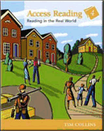Access Reading Level 4: Reading in the Real World