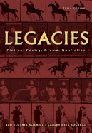 Legacies: Fiction, Poetry, Drama, Nonfiction