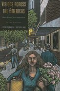 Visions Across the Americas: Short Essays for Composition