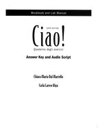 Ciao! Quaderno Degli Esercizi: Answer Key and Audio Script