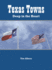 Texas Towns: Deep in the Heart