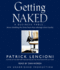 Getting Naked: A Business Fable about Shedding the Three Fears That Sabotage Client Loyalty