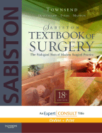 Sabiston Textbook of Surgery: The Biological Basis of Modern Surgical Practice