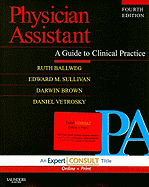 Physician Assistant: A Guide to Clinical Practice