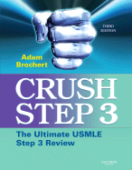 Crush Step 3: The Ultimate USMLE Step 3 Review