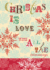 Christmas Is Love with All the Trimmings Holiday Cards