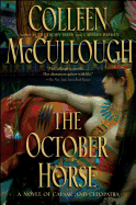 The October Horse: A Novel of Caesar and Cleopatra