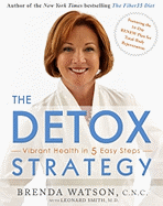 The Detox Strategy: Vibrant Health in 5 Easy Steps