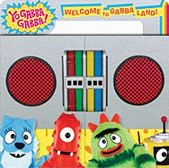 Welcome to Gabba Land!