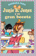 Junie B. Jones y Su Gran Bocota