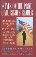 The Eyes on the Prize Civil Rights Reader: Documents, Speeches, and Firsthand Accounts from the Black Freedom Struggle, 1954-1990