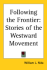 Following the Frontier: Stories of the Westward Movement