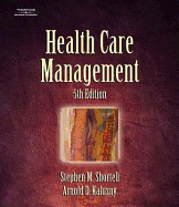 Health Care Management: Organization Design and Behavior