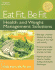 Eat Fit, Be Fit: Health and Weight Management Solutions