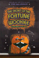 The Secret of the Fortune Wookie: Bk. 3