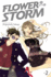 Flower in a Storm, Volume 2