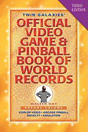 Twin Galaxies' Official Video Game & Pinball Book of World Records; Arcade Volume, Third Edition