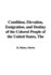 The Condition, Elevation, Emigration, and Destiny of the Colored People of the United States