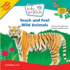 Touch and Feel Wild Animals