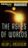 The Ashes of Worlds