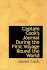 Captain Cook's Journal During the First Voyage Round the World