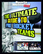 The Ultimate Guide to Pro Hockey Teams
