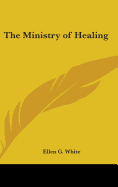 The Ministry of Healing