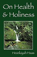 On Health & Holiness