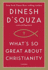 What's So Great about Christianity