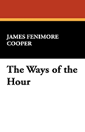 The Ways of the Hour