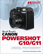 David Busch's Canon Powershot G10/G11: Guide to Digital Photography