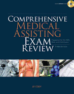 Comprehensive Medical Assisting Exam Review: Preparation for the CMA, Rma and Cmas Exams (Book Only)