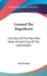 Leonard the Magnificent: Life Story of the Man Who Made Himself King of the Lightweights