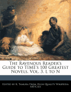 The Ravenous Reader's Guide to Time's 100 Greatest Novels, Vol. 3, L to N
