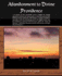 Abandonment to Divine Providence