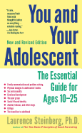 You and Your Adolescent: The Essential Guide for Ages 10-25