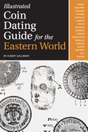 Illustrated Coin Dating Guide for the Eastern World