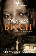 Unloveable Bitch