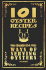 101 Oyster Recipes-1907 Reprint: One Hundred & One Ways of Serving Oysters