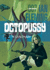 Octopussy: AND The Living Daylights