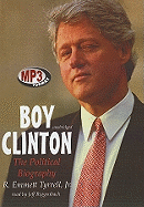 Boy Clinton: The Political Biography