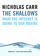 The Shallows: What the Internet Is Doing to Our Brains